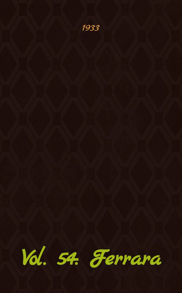 Vol. 54 : Ferrara