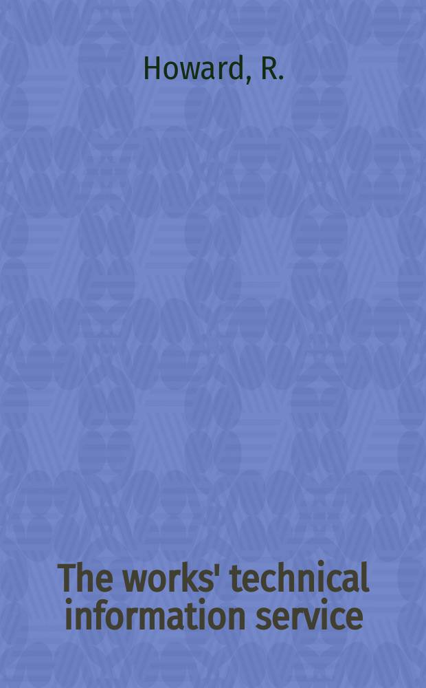 22 : The works' technical information service