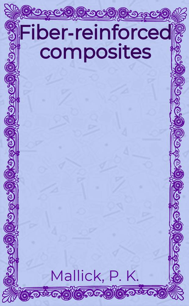 62 : Fiber-reinforced composites