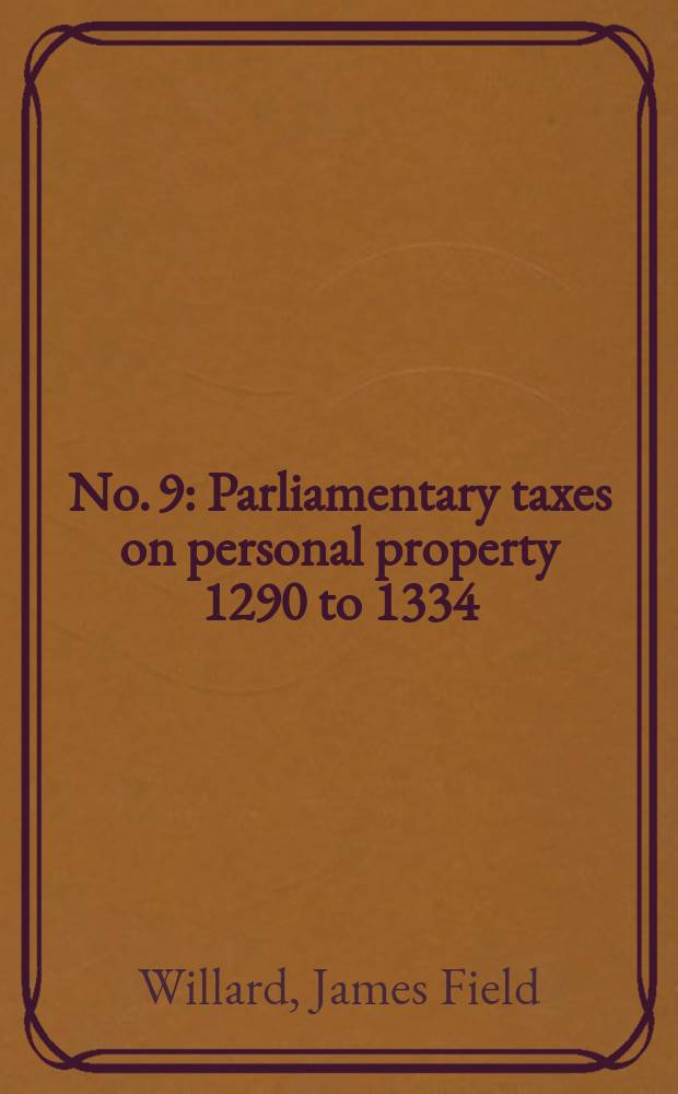 No. 9 : Parliamentary taxes on personal property 1290 to 1334