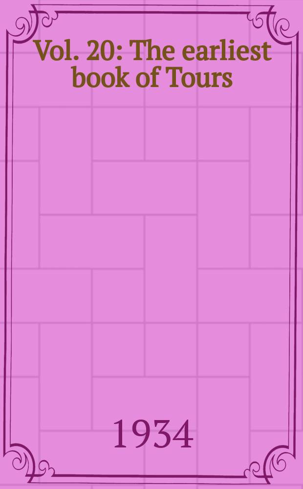 Vol. 20 : The earliest book of Tours