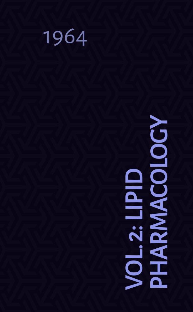 Vol. 2 : Lipid pharmacology