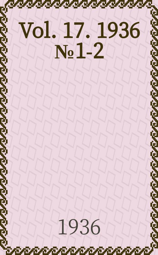 Vol. 17. 1936 № 1-2 (178-179)