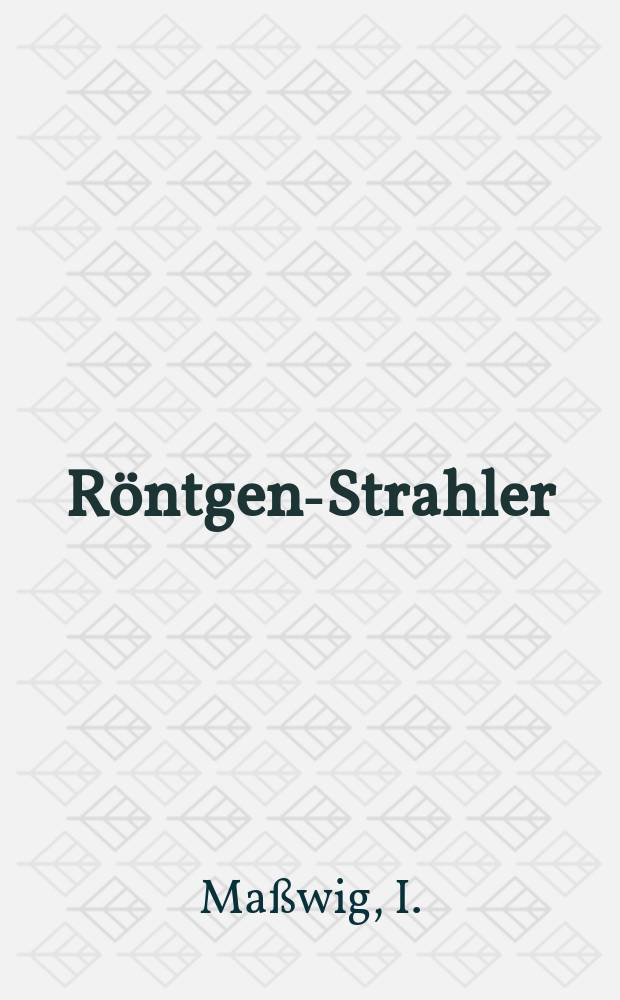 5 : Röntgen-Strahler