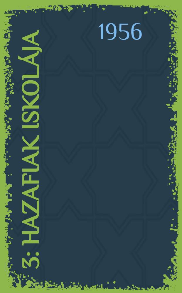 [3] : Hazafiak iskolája