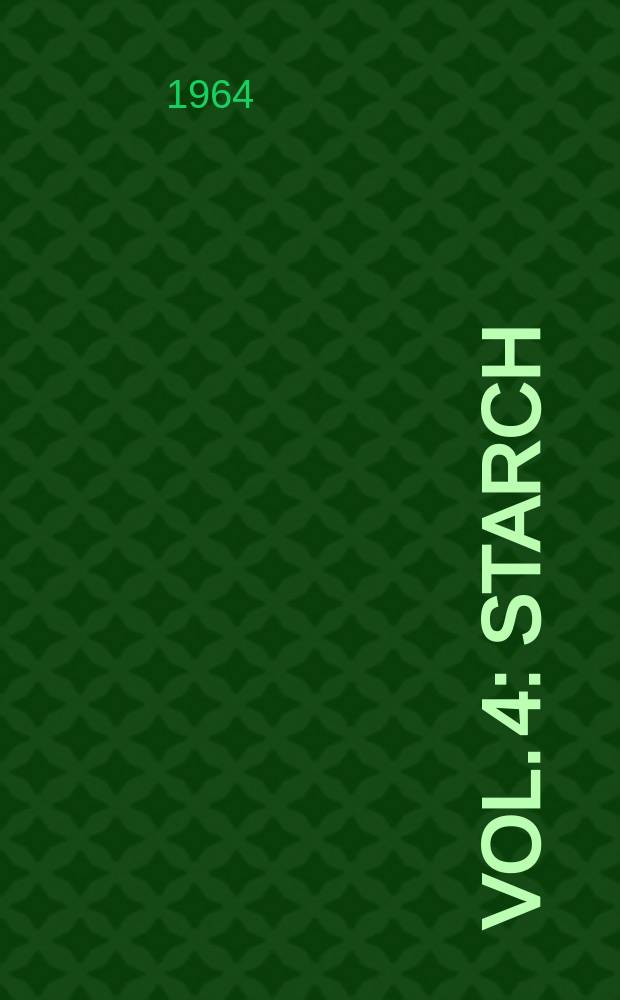 Vol. 4 : Starch