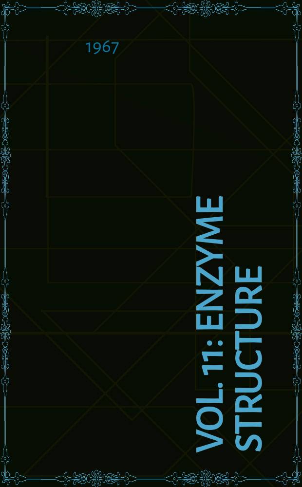 Vol. 11 : Enzyme structure