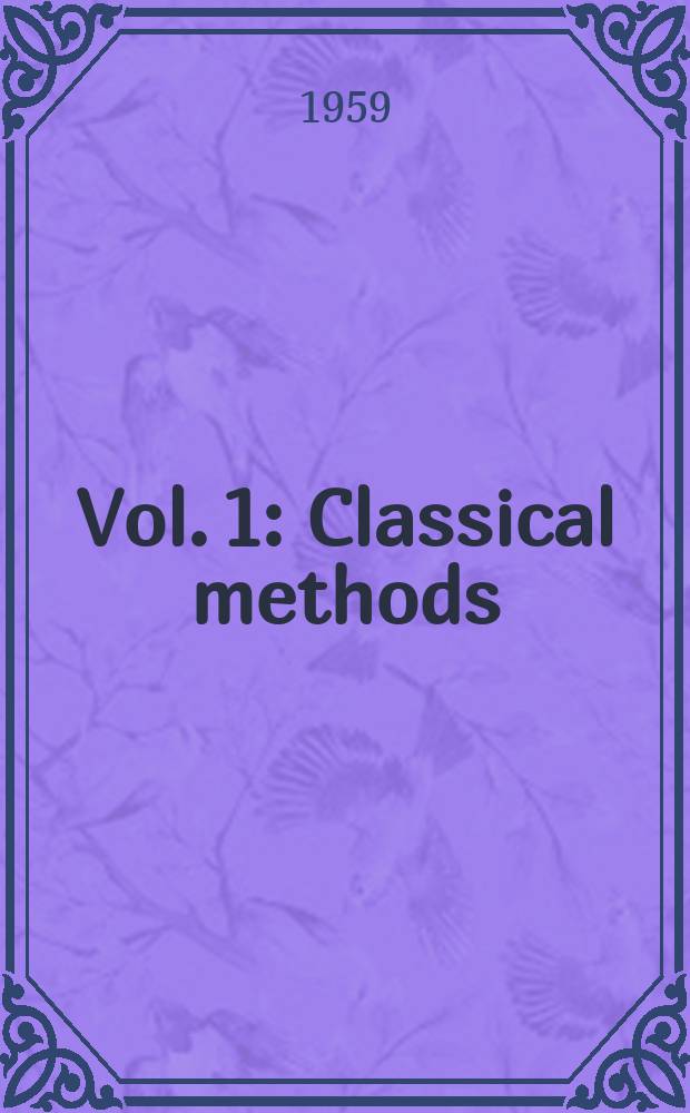 Vol. 1 : Classical methods