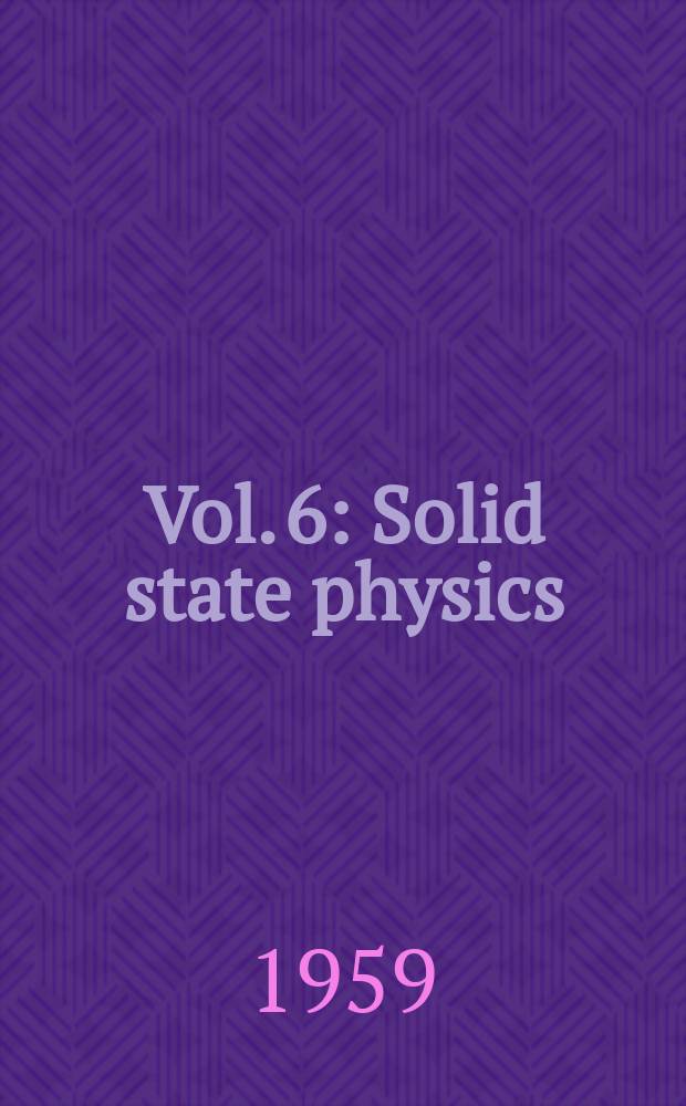 Vol. 6 : Solid state physics