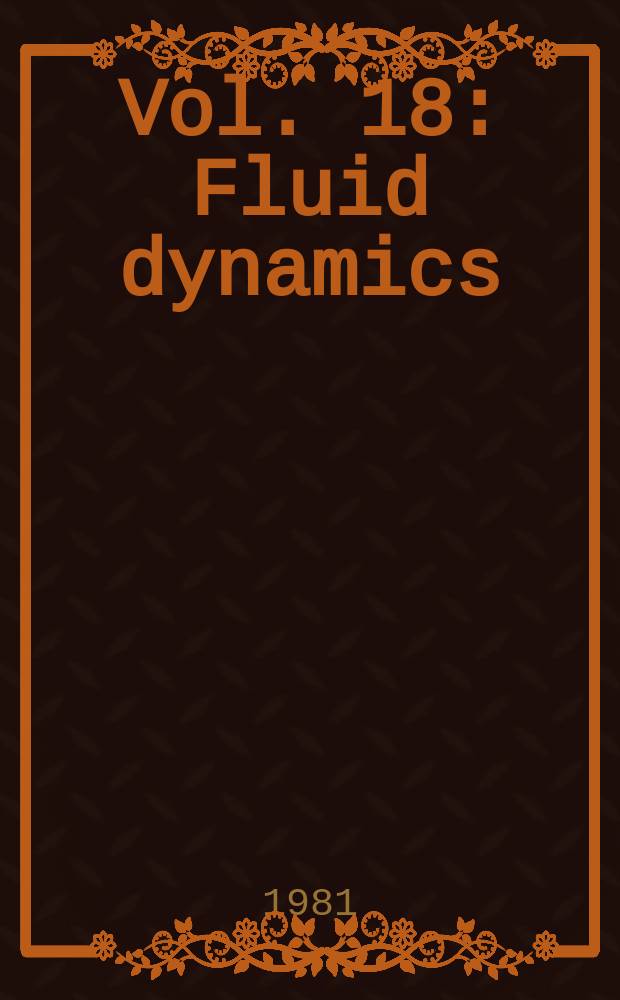 Vol. 18 : Fluid dynamics
