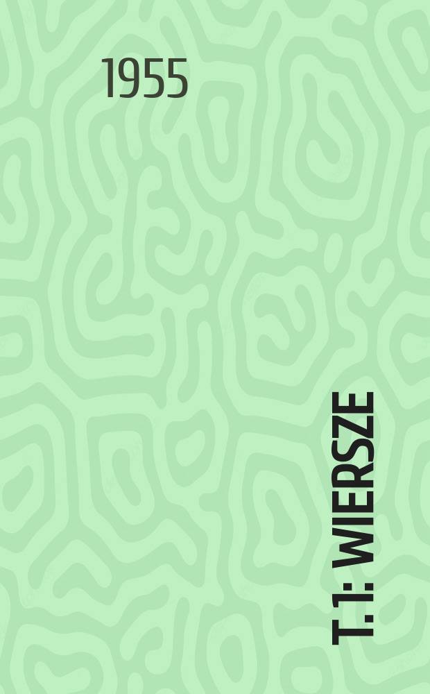 T. 1 : Wiersze