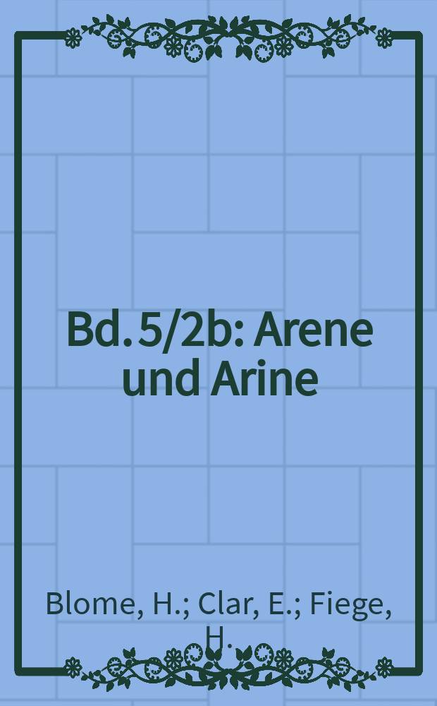 Bd. 5/2b : Arene und Arine