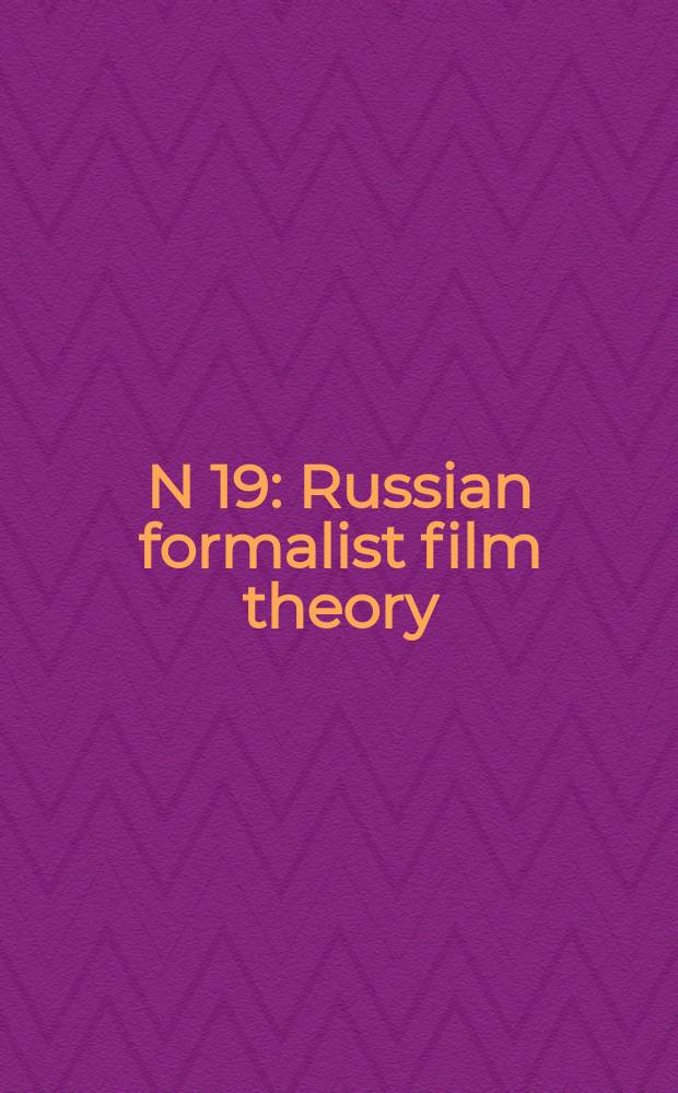 N 19 : Russian formalist film theory