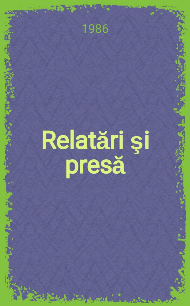 4 : Relatări şi presă
