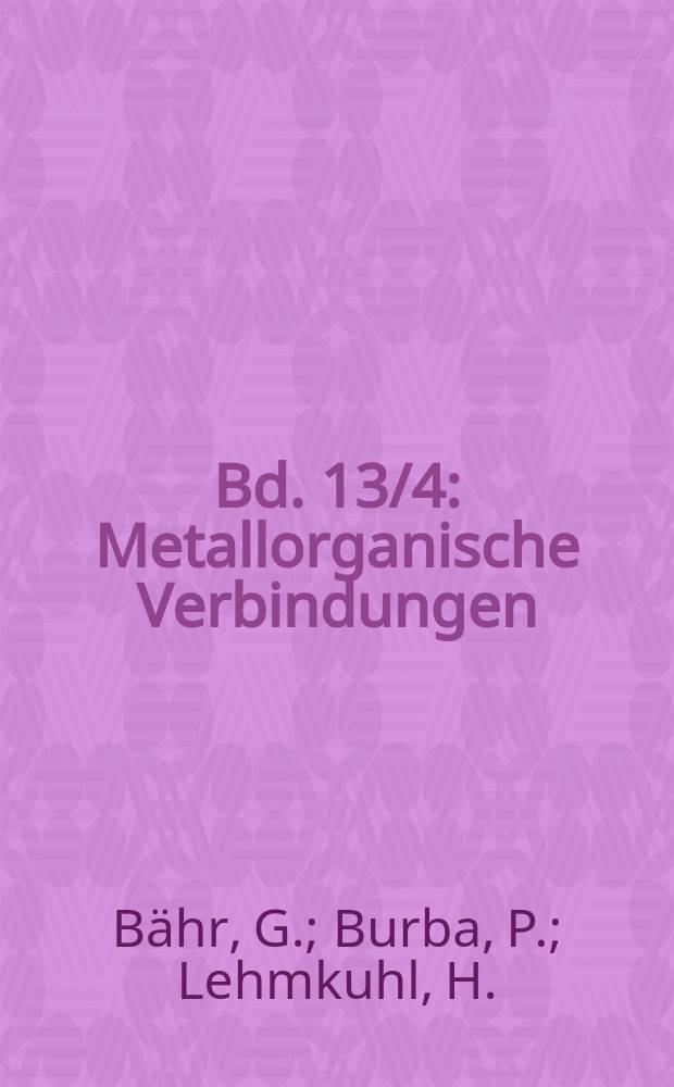 Bd. 13/4 : Metallorganische Verbindungen: Al, Ga, In, Tl