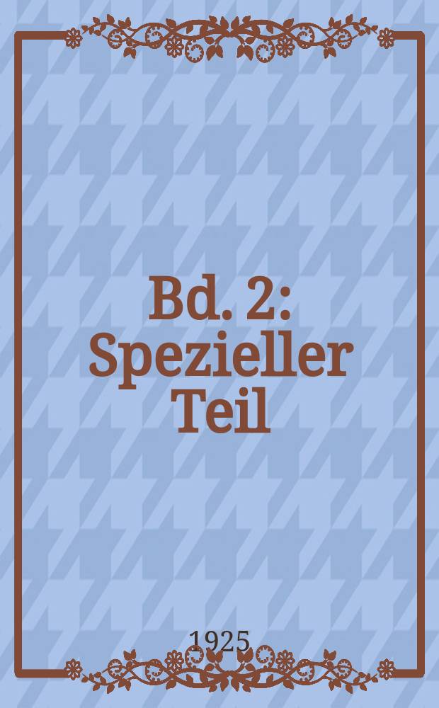 Bd. 2 : Spezieller Teil