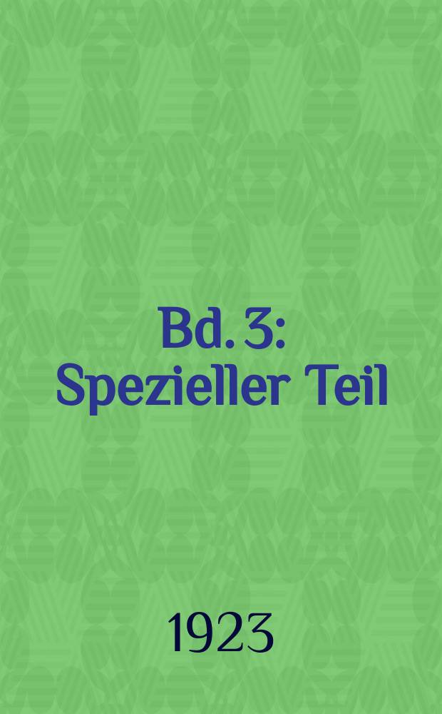 Bd. 3 : Spezieller Teil