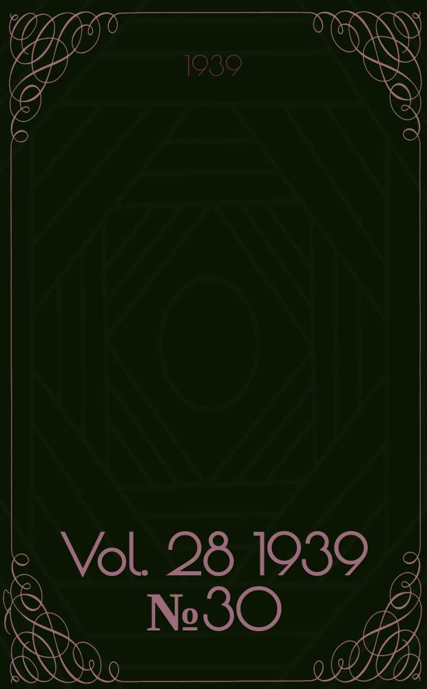 Vol. 28 1939 № 30