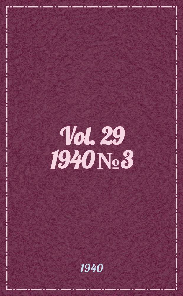 Vol. 29 1940 № 3
