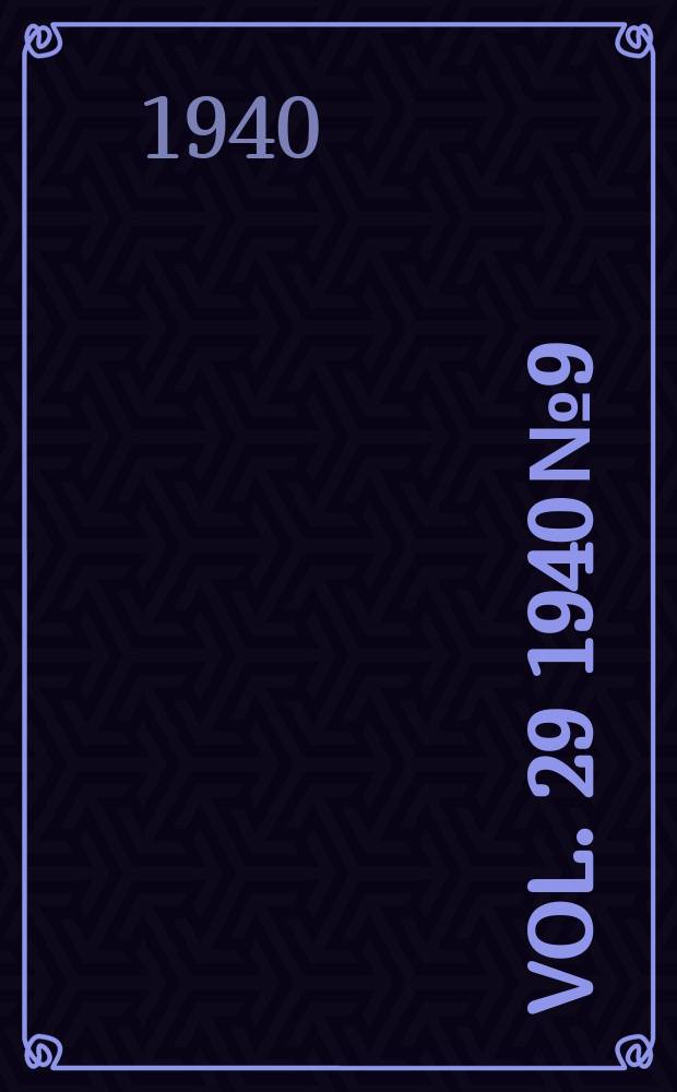Vol. 29 1940 № 9
