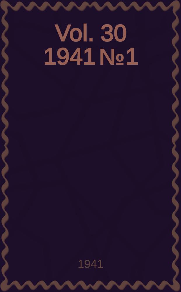 Vol. 30 1941 № 1