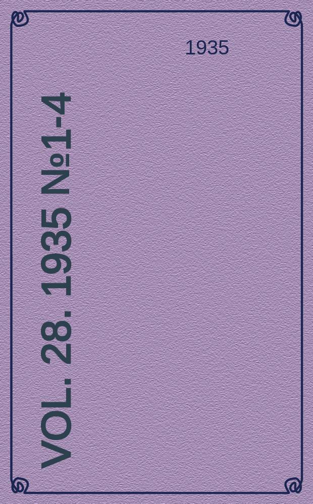 Vol. 28. 1935 № 1-4 (Bulletin № 232-235)