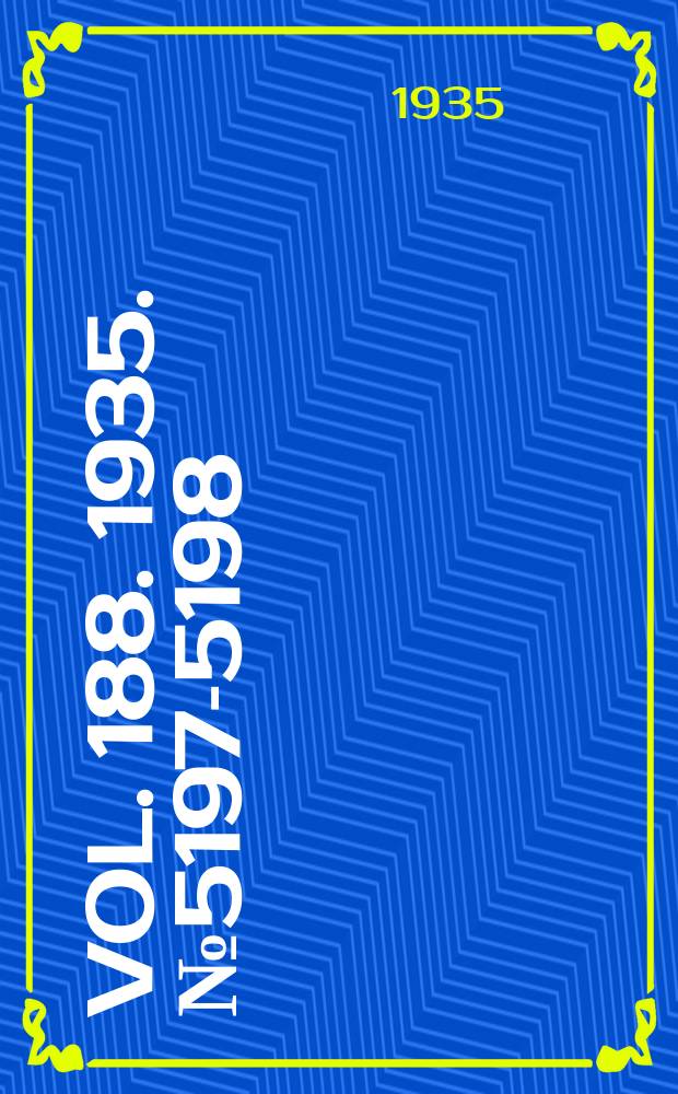 Vol. 188. 1935. № 5197-5198