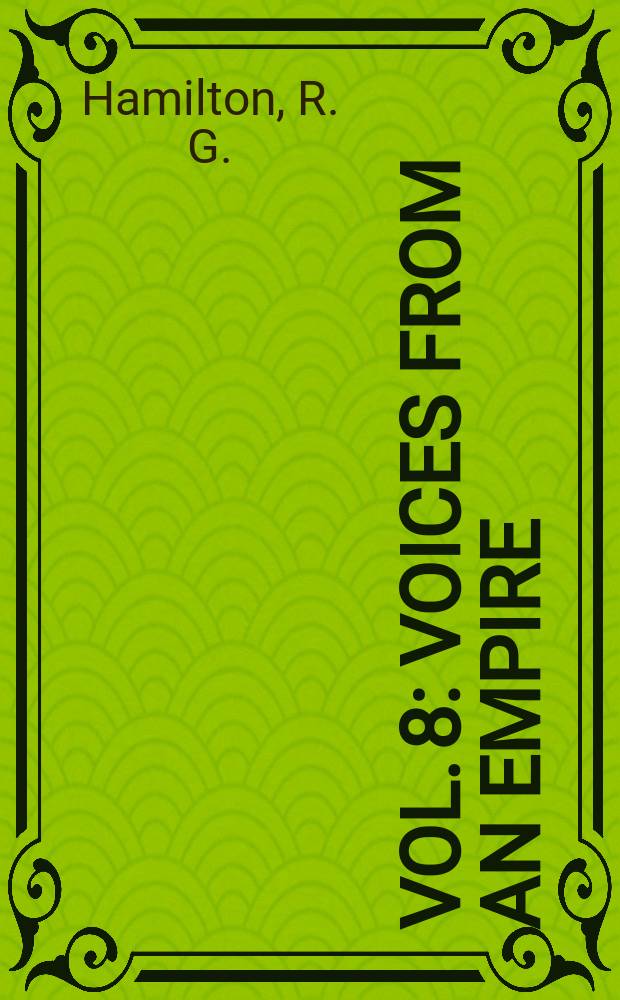 Vol. 8 : Voices from an empire