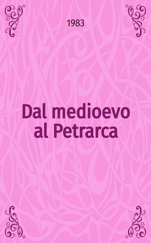 1 : Dal medioevo al Petrarca
