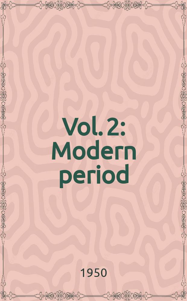 Vol. 2 : Modern period