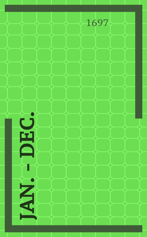 1697. Jan. - Dec.