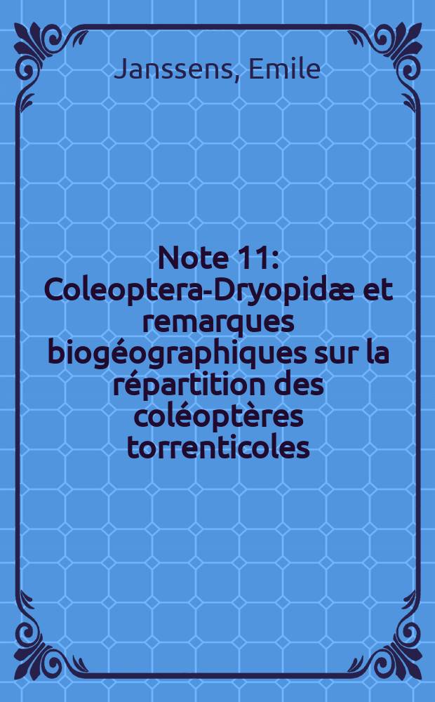 Note 11 : Coleoptera-Dryopidæ et remarques biogéographiques sur la répartition des coléoptères torrenticoles
