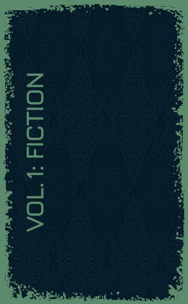 Vol. 1 : Fiction