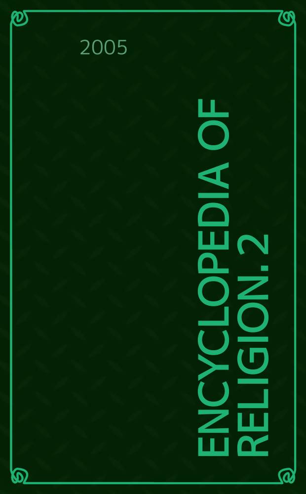 Encyclopedia of religion. 2 : Attributes of God - Butler, Joseph