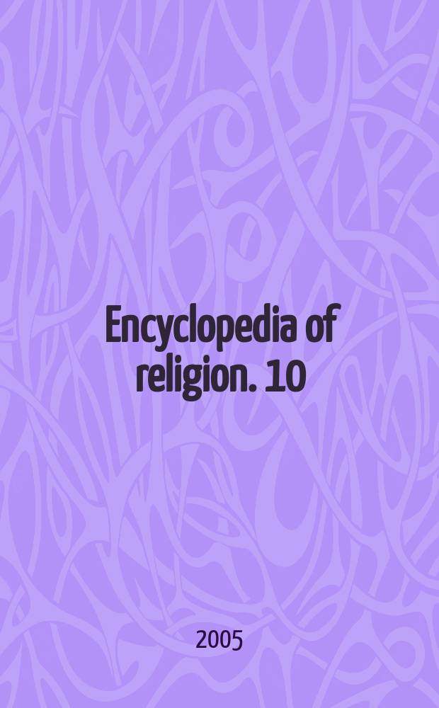Encyclopedia of religion. 10 : Necromancy - Pindar