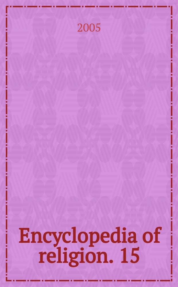 Encyclopedia of religion. 15 : Appendix. Synoptic outline. Index