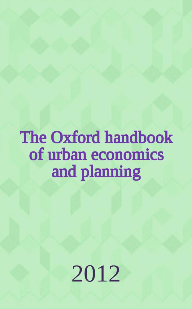 The Oxford handbook of urban economics and planning