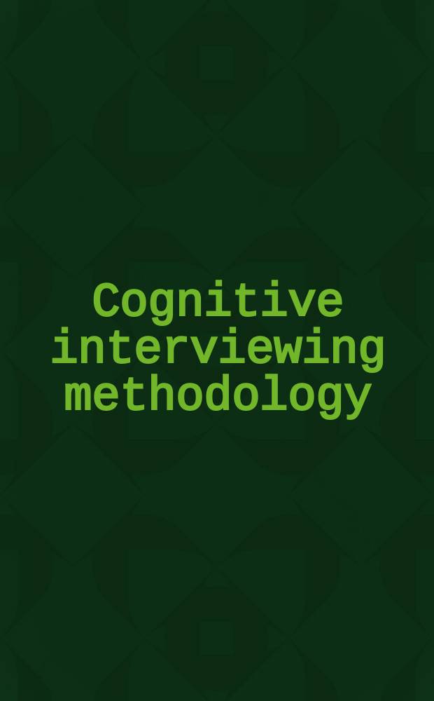 Cognitive interviewing methodology = Методология когнитивного интервьюирования