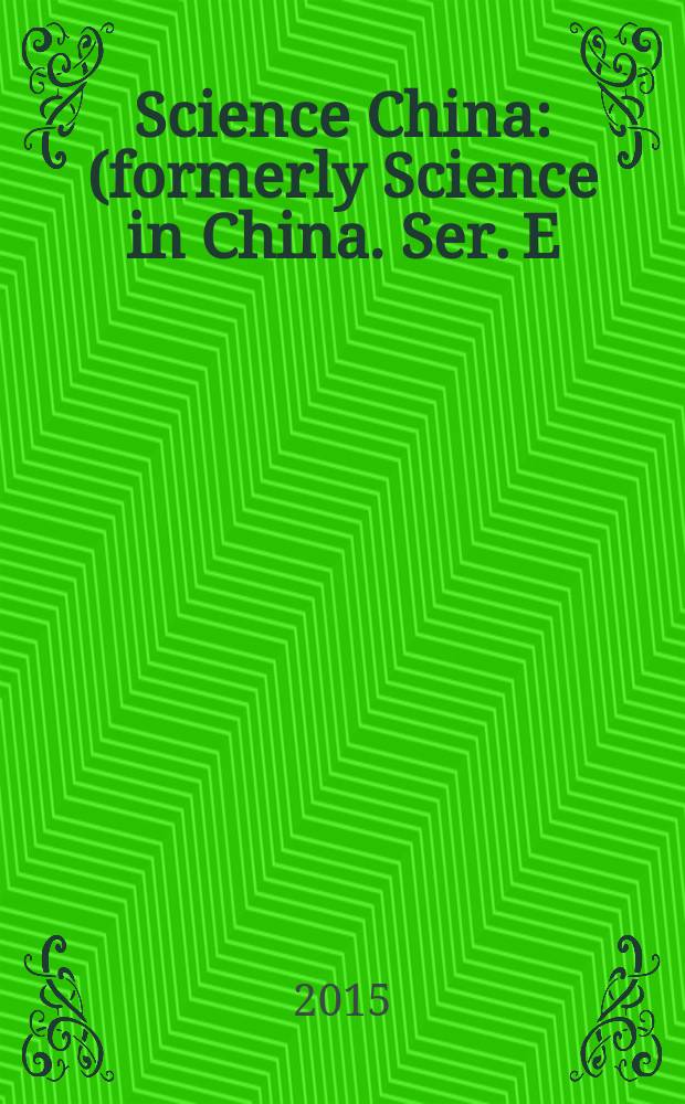 Science China : (formerly Science in China. Ser. E: Technological sciences). Vol. 58, № 12