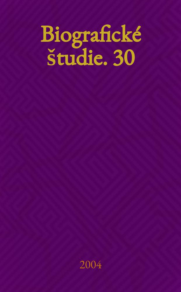 Biografické študie. 30