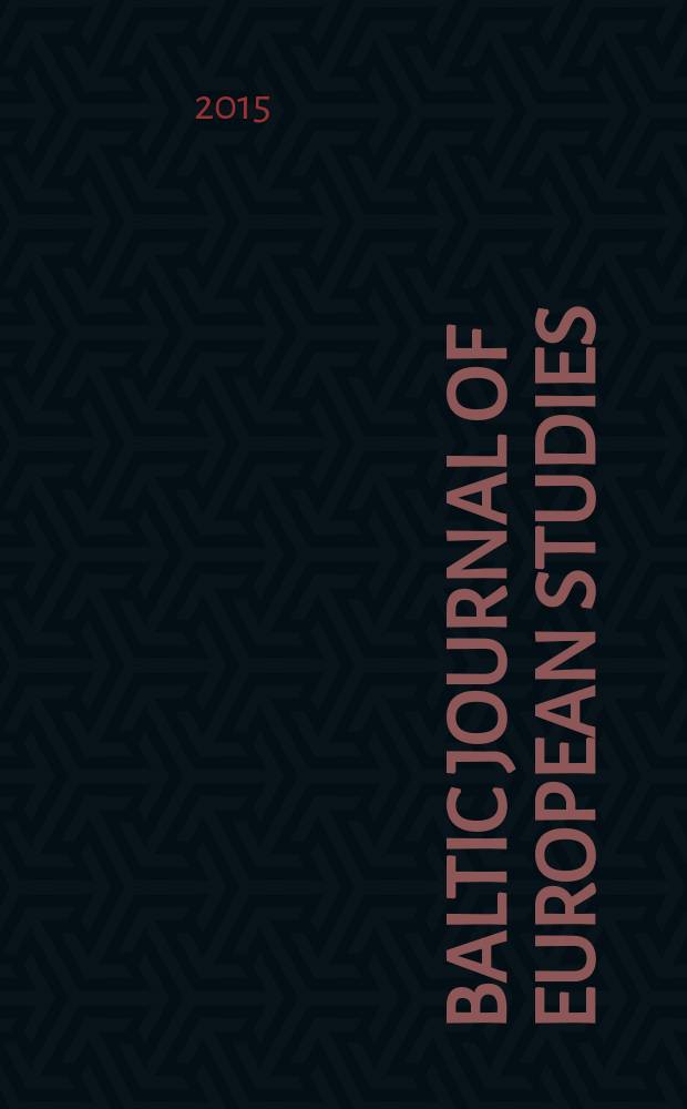 Baltic journal of European studies : journal of Tallinn university of technology. Vol. 5, № 2 (19)