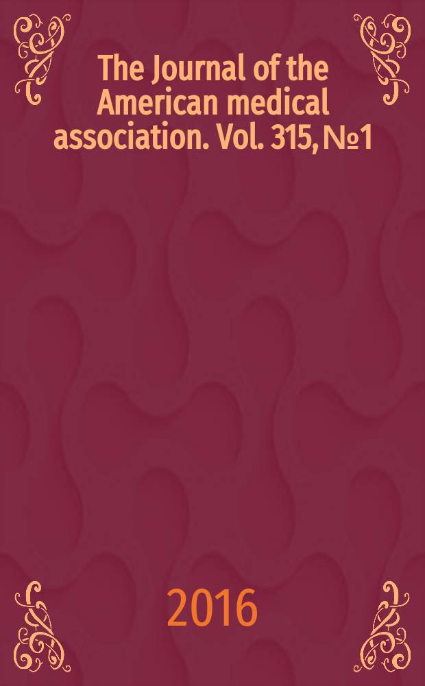 The Journal of the American medical association. Vol. 315, № 1