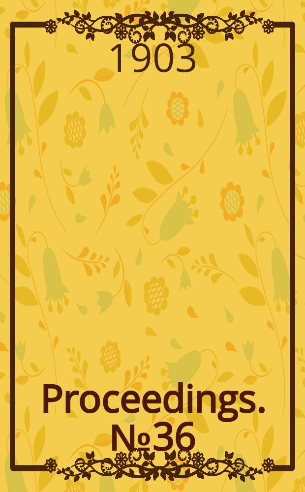 Proceedings. № 36