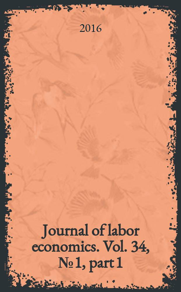 Journal of labor economics. Vol. 34, № 1, part 1