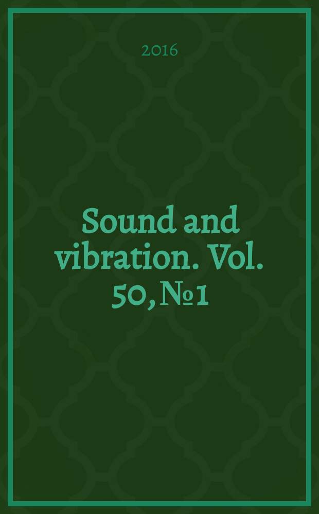 Sound and vibration. Vol. 50, № 1