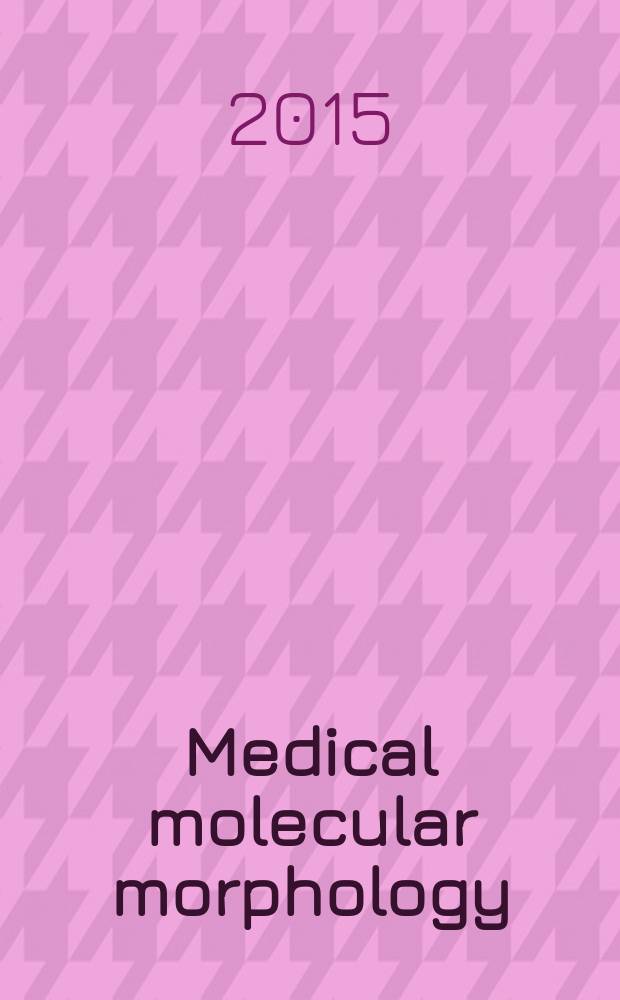 Medical molecular morphology : Formerly Medical electron microscopy Official journal of the Japan society for clinical molecular morphology. Vol. 48, № 4