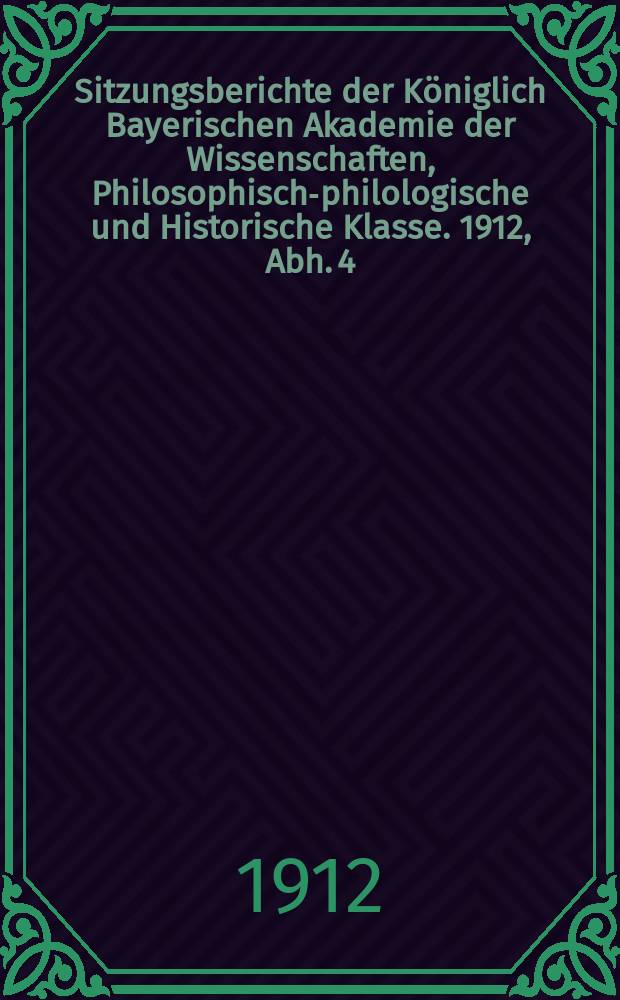 Sitzungsberichte der Königlich Bayerischen Akademie der Wissenschaften, Philosophisch-philologische und Historische Klasse. 1912, Abh. 4 : Pius II. Rüstungen zum Türkenkrieg und die Societas Jesu des Flandrers Gerhard des Champs 1459-66 = Пий II. Оружие для турецкой войны и Общество Иисуса 1459 - 1466