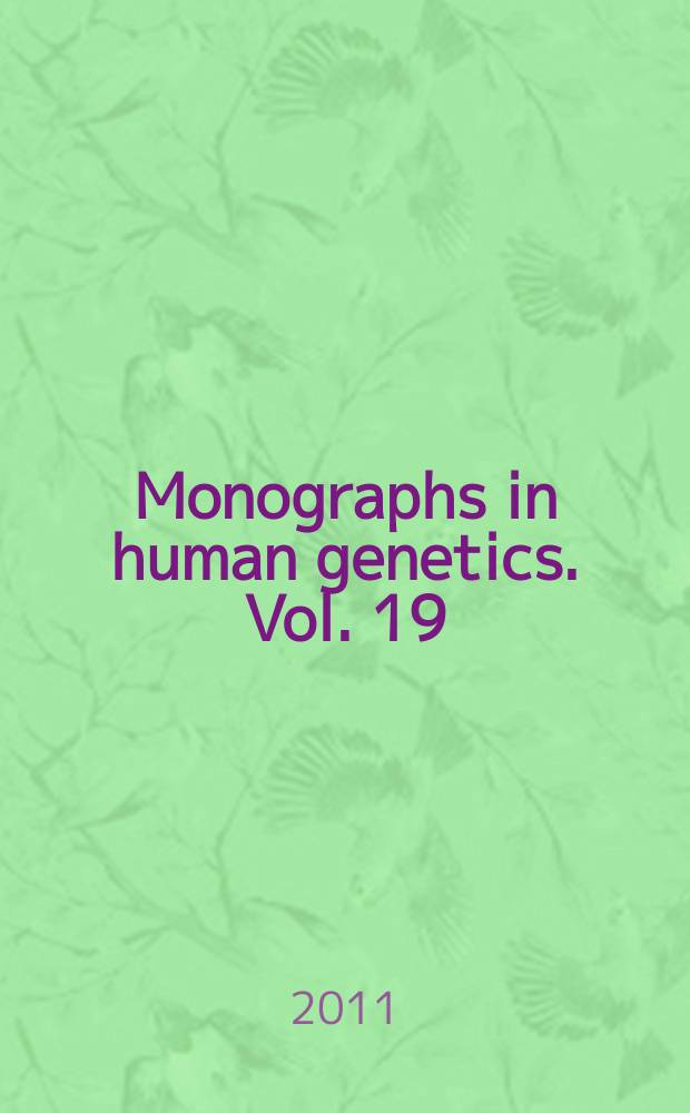 Monographs in human genetics. Vol. 19 : Craniosynostoses = Краниосиностоз. Молекулярная генетика, принципы диагностики и лечения.