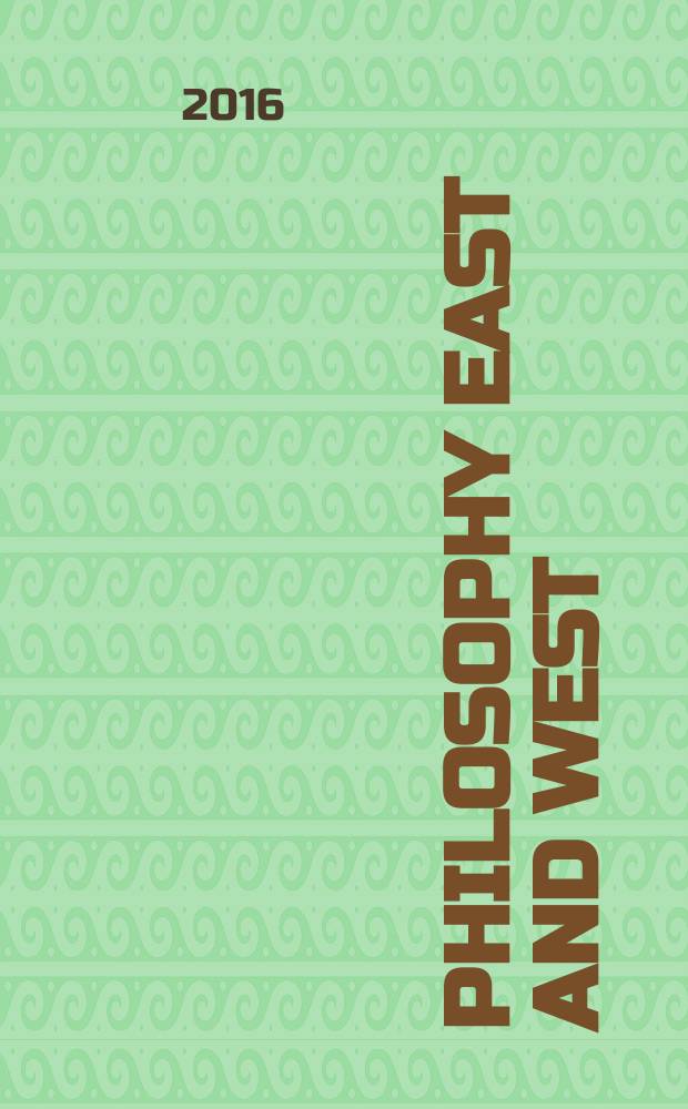 Philosophy East and West : A quarterly of Asian and comparative thought. Vol. 66, № 1 : Theater and character cultivation in three great philosiphical cultures = Театр и характер развития в трех великих философских культурах