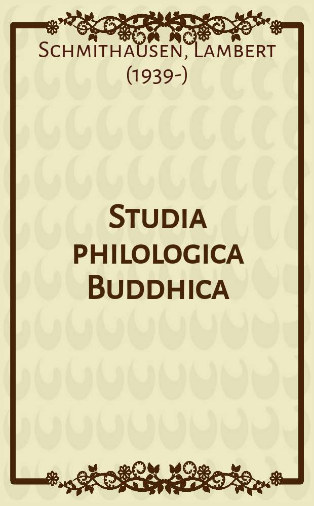 Studia philologica Buddhica : Monogr. ser. 4a : Ālayavijñāna = Происхождение и раннее развитие центральной концепции философии йоги в буддизме